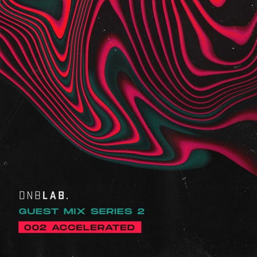 GUEST MIX Series 2: 002 ACCELERATED