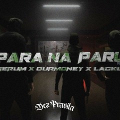 GERUM x OURMONEY x LACKU - PARA NA PARU