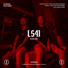 LS41 x SYSTEM PODCAST #SYS048