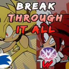 Break Through It All -Duet- Kellin Quinn / Tre Watson - (Victor McKnight / Tomoya Ohtani)