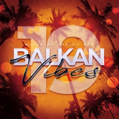 Balkan Vibes 19 - Deejay Dee