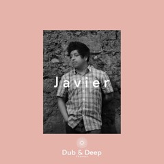 JAVIER  - Podcast 001 Dub & deep channel