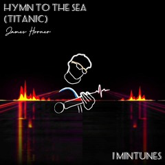 Hymn To The Sea (Titanic) - James Horner - 1mintunes