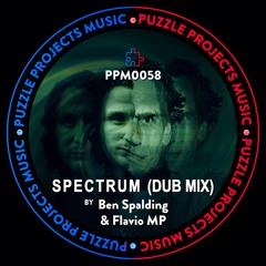SPECTRUM BY Ben Spalding 🇬🇧 & Flavio MP 🇮🇹 (Dub Mix) (PuzzleProjectsMusic)