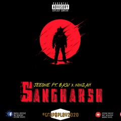 SANGHARSH - JEEONE X NINZAH X BASU [Prod. By JeeOne]