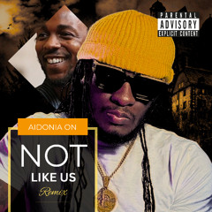 AIDONIA -  NOT LIKE US BEAT (REMIX)