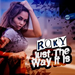 Roky - Just The Way It Is