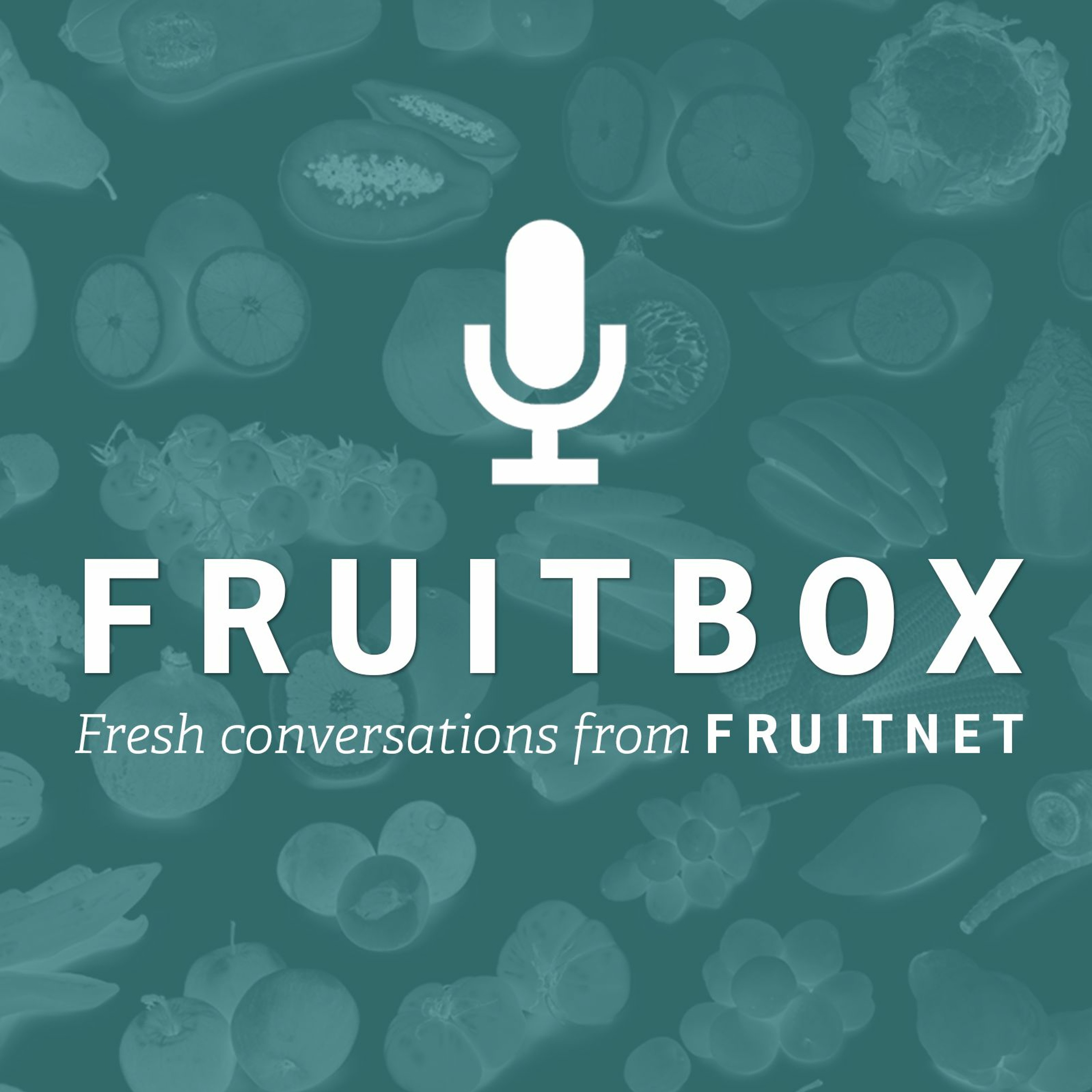Fruitnet podcasts