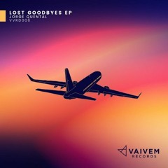Lost At Night - (Lost Goodbyes EP) [VaiVem Records] 2016