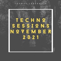 Techno Sessions November 2021