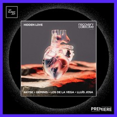 PREMIERE: Akyse, GEMINIS - Hidden Love (Lluís Josa Remix) I Recovery Collective