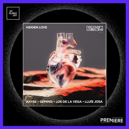 PREMIERE: Akyse, GEMINIS - Hidden Love (Lluís Josa Remix) I Recovery Collective