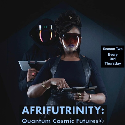 AfriFuTrinity: Quantum Cosmic Futures© Speakeasy with SisterFriend Marie