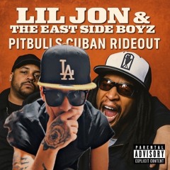 PitbullCubanRide/LilJon & Eastside Boys MASTEREDRemix