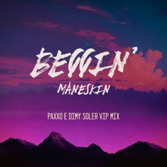 Maneskin - Beggin (Paxxo e Dimy Soler Vip Mix)[Free Download] Versão Energia 97