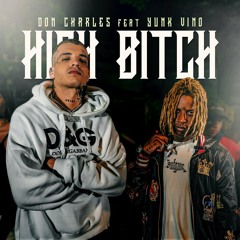 High Bitch - Don Charles x Yunk Vino (prod. Leo Ost)