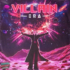 VILLAIN ERA