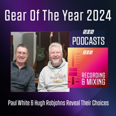 Gear Of The Year 2024 | Podcast