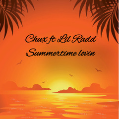Summertime Lovin ft. Lil Radd