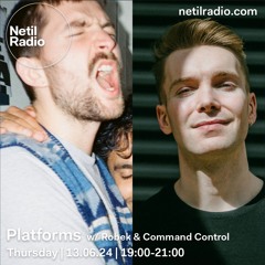 Platforms w/ Robek & Command Control - 13th June 2024