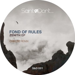 Fond Of Rules - Zenith (Chklte Remix)
