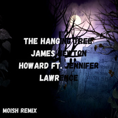 James Newton Howard Feat. Jennifer Lawrence - The Hanging Tree (Moish Remix)