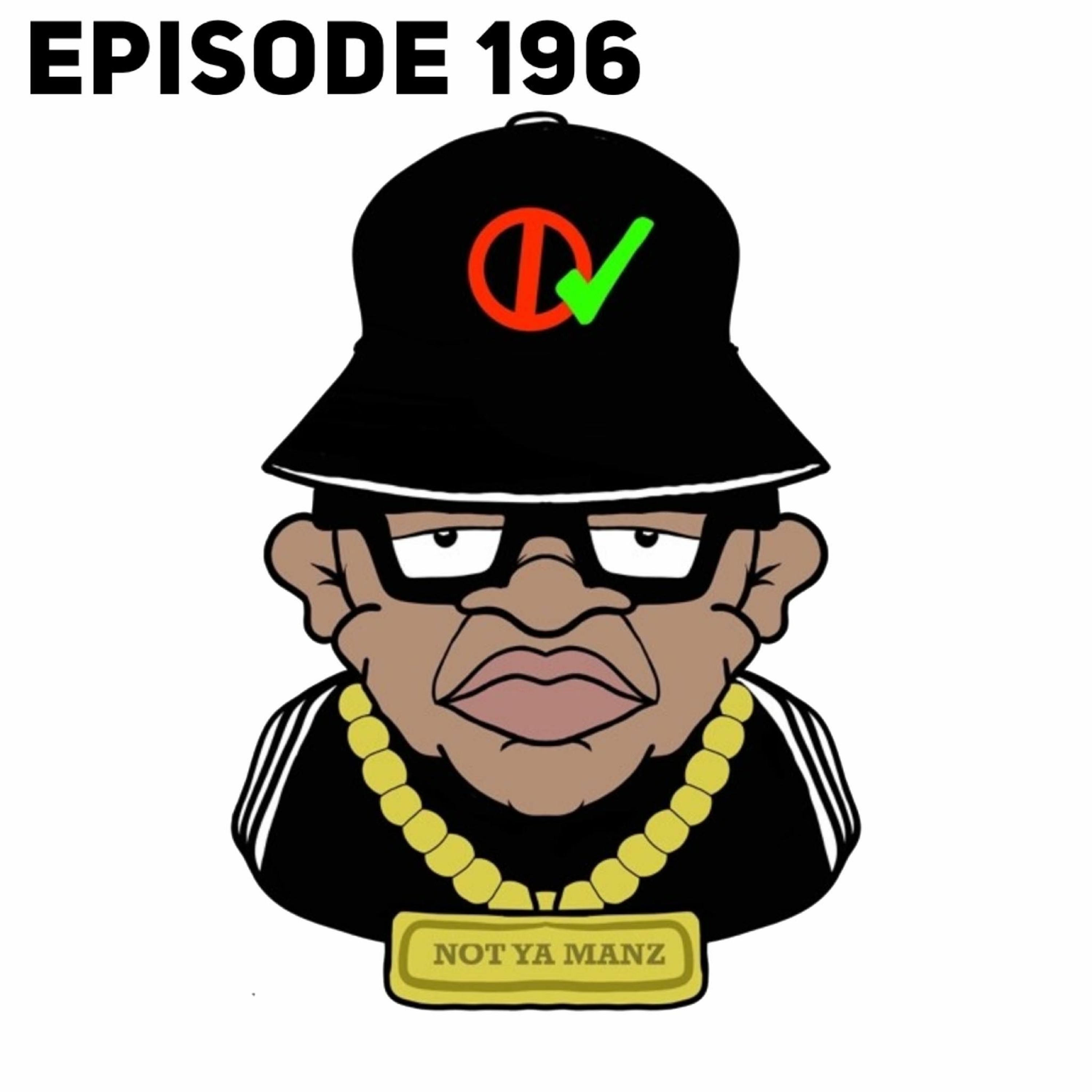 Not Ya Manz Podcast