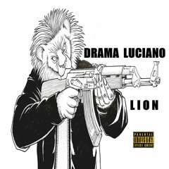 DRAMA LUCIANO - IM A LION