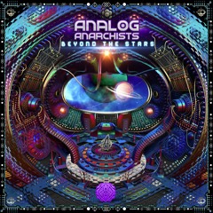 Analog Anarchists - Beyond the Stars (Minimix) Sangoma Recs
