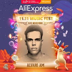 Alvaro AM @ Aliexpress 11.11 Music Fest (11/11/2020)