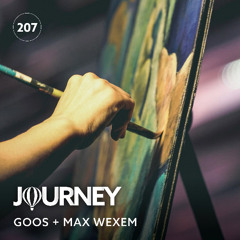 Journey - Episode 207 - Goos + Max Wexem