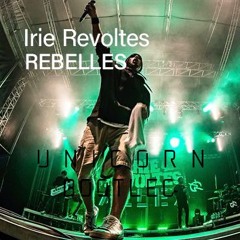 Irie Revoltes - Rebelles (Unicorn DnB Bootleg) 2025 "WIP"