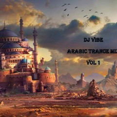 Dj Vibe - Arabic Trance Vol 1