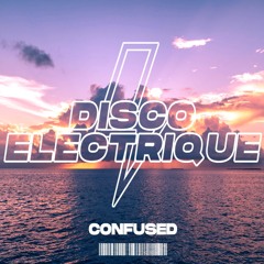 Confused - Disco Electrique