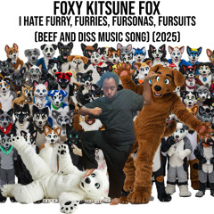 I Hate Furry, Furries, Fursonas, Fursuits (Beef And Diss Music Song) (Acapella)