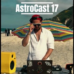 AstroCast 17 - Beach Deep Set