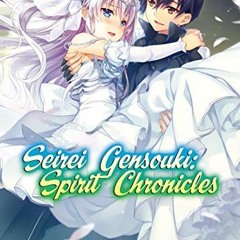 [GET] [EBOOK EPUB KINDLE PDF] Seirei Gensouki: Spirit Chronicles Volume 5 by  Yuri Kitayama,Riv,Mana