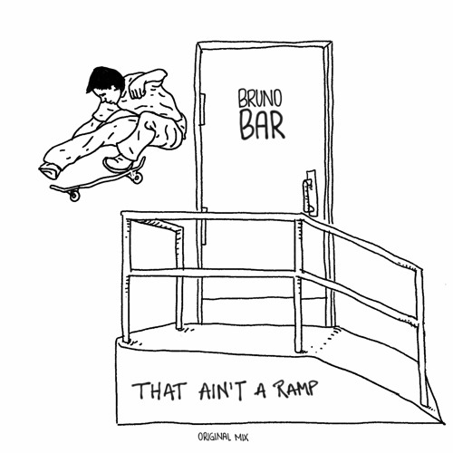 That Ain't a Ramp (Original Mix)