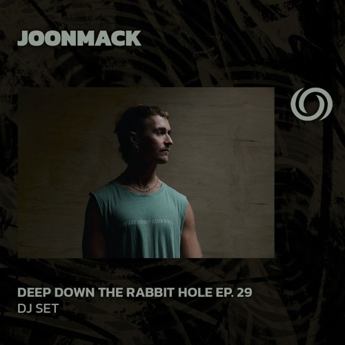 JOONMACK | Deep Down The Rabbit Hole Ep. 29 | 15/10/2024