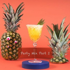 Party Mix Part I