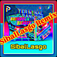 [뇌절] 터미널 Rangers (feat.Bongduk) - 시이발라스고(SibalLasgo Remix)