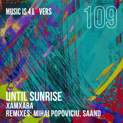XAMXARA - Until Sunrise (SAAND Instrumental Remix) [Music is 4 Lovers]