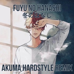 GIVEN - 冬のはなし (AKUMA HARDSTYLE REMIX)
