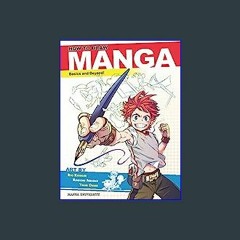 {DOWNLOAD} 💖 How to Draw Manga: Basics and Beyond! (Manga University Presents ... How to Draw Mang