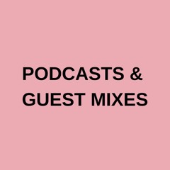 podcasts & guest mixes