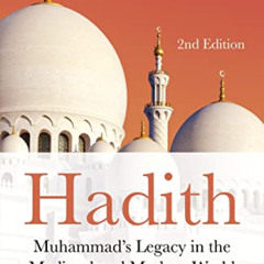 [VIEW] KINDLE 📝 Hadith: Muhammad's Legacy in the Medieval and Modern World (The Foun