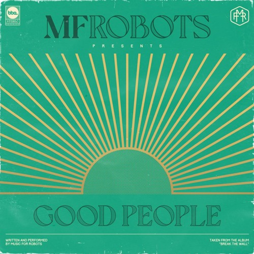 MF Robots - Good People (MontaQue Adamson Extended Remix)