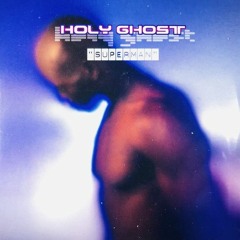 HOLY GHOST - Superman (2003)