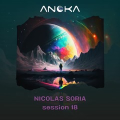 Anoka 18 - Nicolas Soria - Anoka Sessions