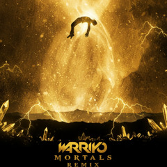 Wreath - Mortals (Warriyo Ft. Laura Brehm Remix)